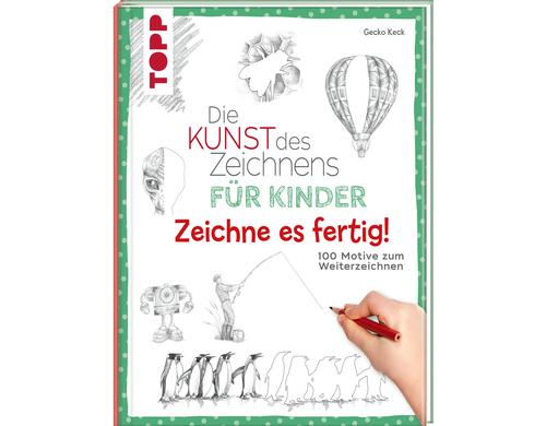 Topp Buch die Kunst des Zeichnens Zeichne es fertig! Für Kinder