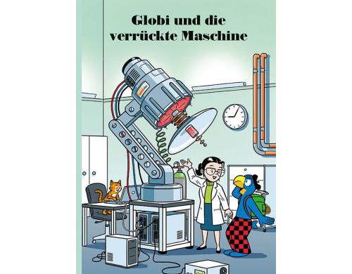 Globi, Globi und die verrückte Maschine Alter: 5+  Band-Nr. 87