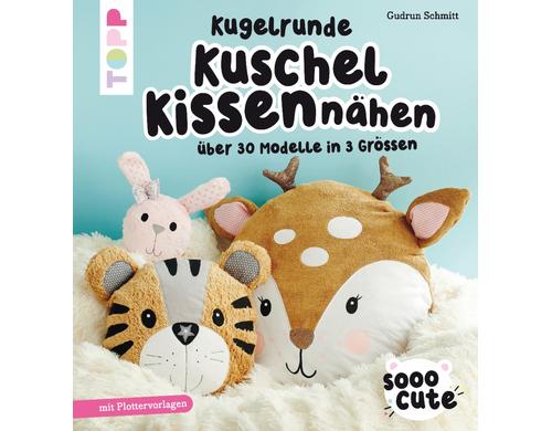 Topp Buch Nhen Kuschelkissen 96 Seiten, Mit Plotter-Vorlage