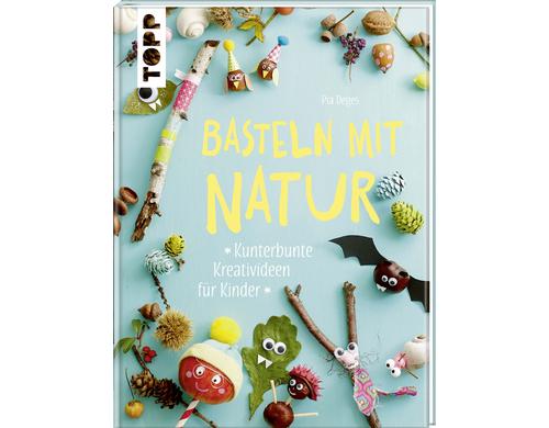 Topp Buch Basteln mit Natur fr Kinder 128 Seiten