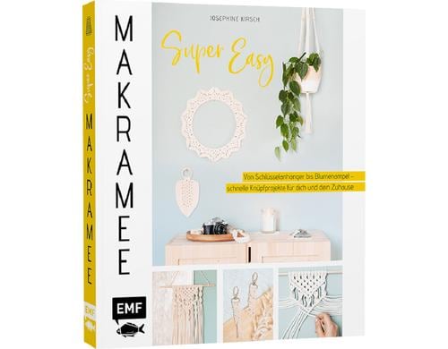 EMF Handbuch Makramee Super Easy 112 Seiten, Autor: Josephine Kirsch