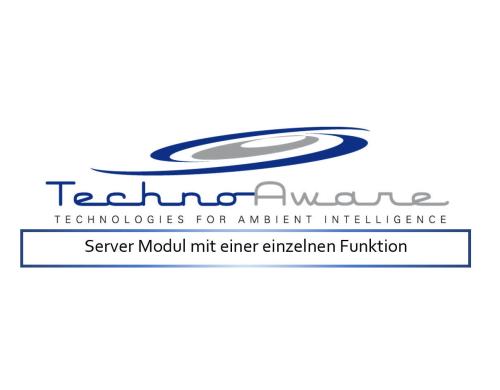 TechnoAware VTrack-Custom1 Server Modul mit einer einzelnen Funktion
